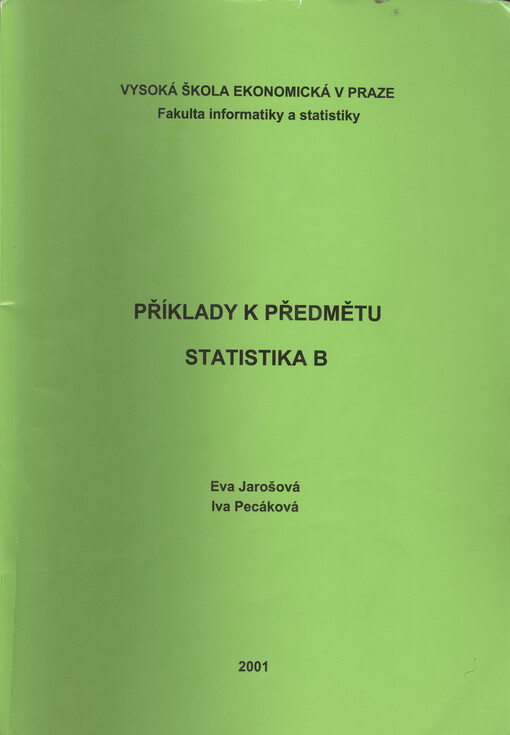 Příklady k předmětu Statistika B, 1. vyd