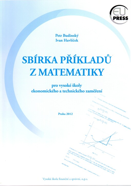 Sbírka příkladů z matematiky pro vysoké školy ekonomického a technického zaměření