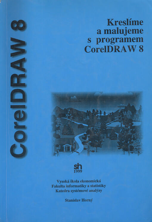 CorelDRAW 8 : kreslíme a malujeme s programe CorelDRAW 8