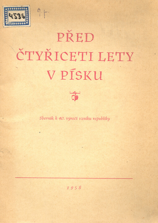 Před čtyřiceti lety v Písku : sborník k 40. výročí vzniku republiky