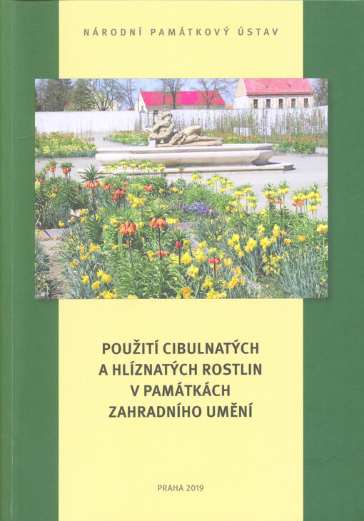 Použití cibulnatých a hlíznatých rostlin v památkách zahradního umění