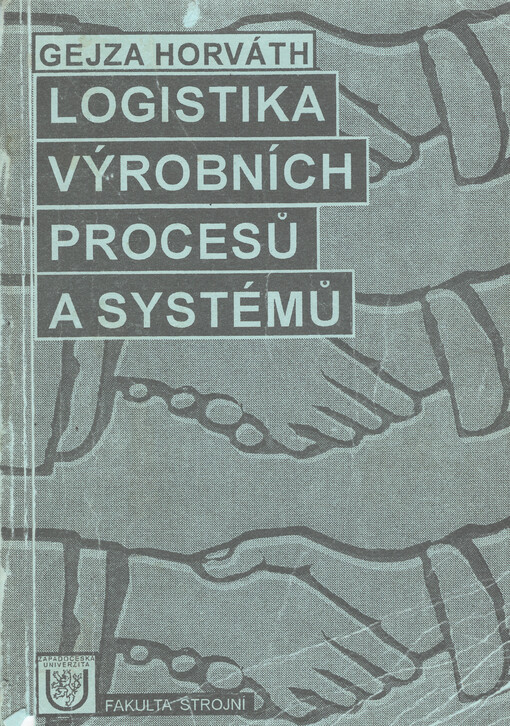 Logistika výrobních procesů a systémů