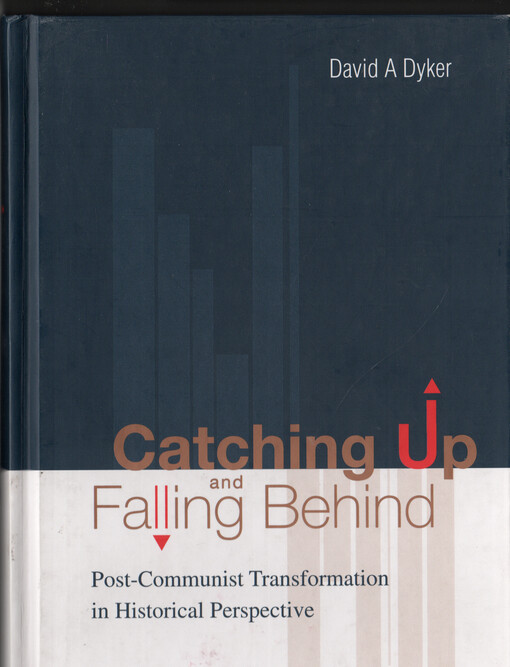 Catching up and falling behind : post-communist transformation in historical perspective