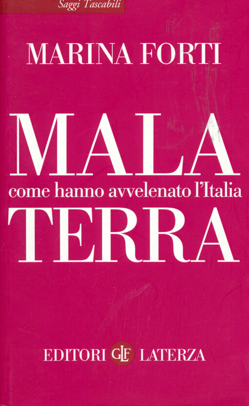Malaterra : come hanno avvelenato l'Italia