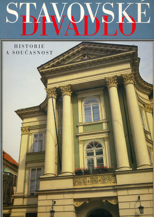 Stavovské divadlo: historie a současnost