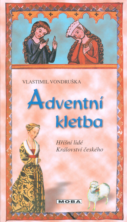 Adventní kletba, aneb, Tři zločiny, které rozřešil královský prokurátor Oldřich z Chlumu