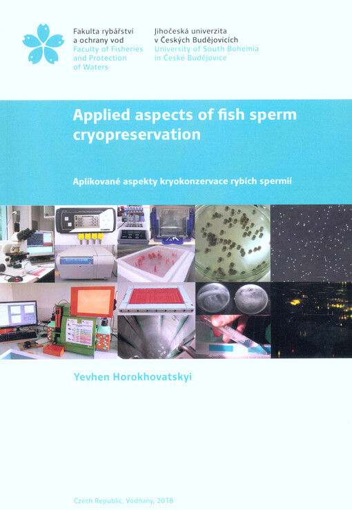 Applied aspects of fish sperm cryopreservation =: Aplikované aspekty kryokonzervace rybích spermií