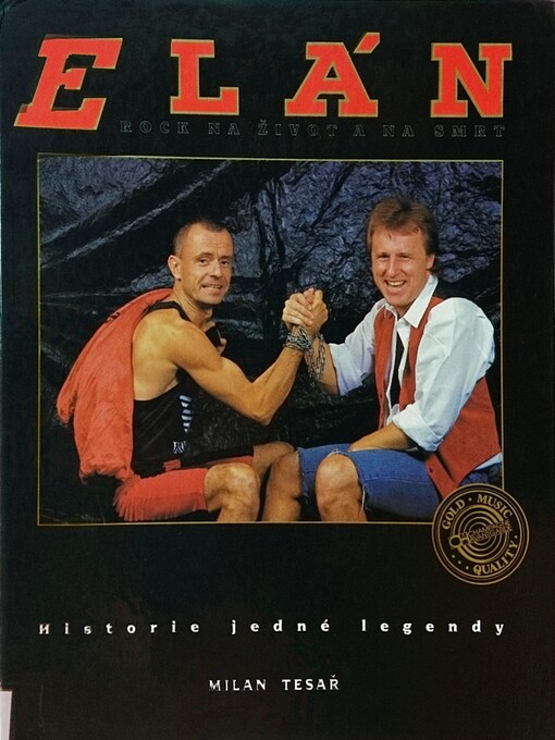 Elán: rock na život a na smrt : historie jedné legendy