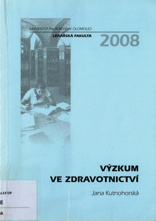 Výzkum ve zdravotnictví : metodika a metodologie výzkumu