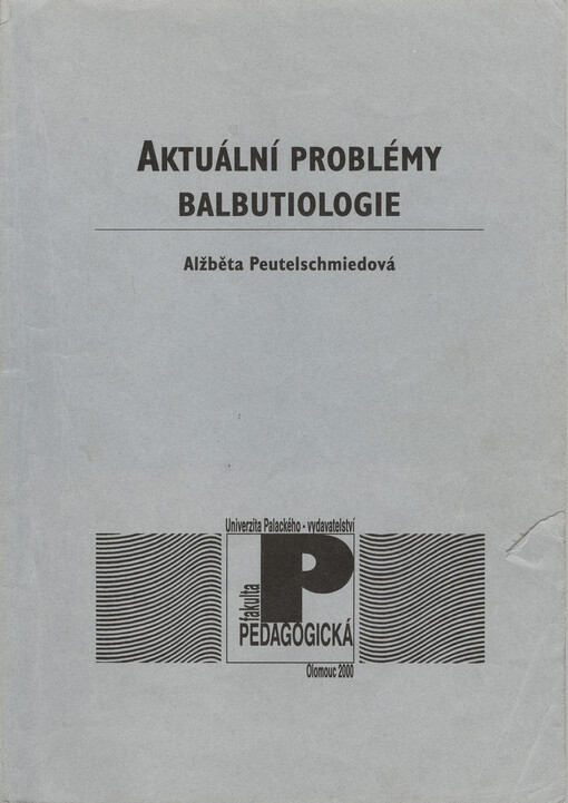 Aktuální problémy balbutiologie