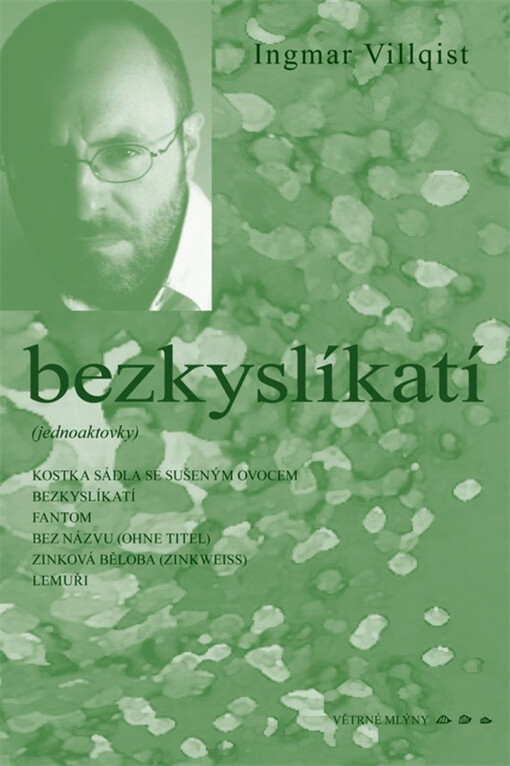 Bezkyslíkatí: (jednoaktovky)