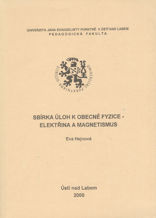 Sbírka úloh k obecné fyzice - elektřina a magnetismus