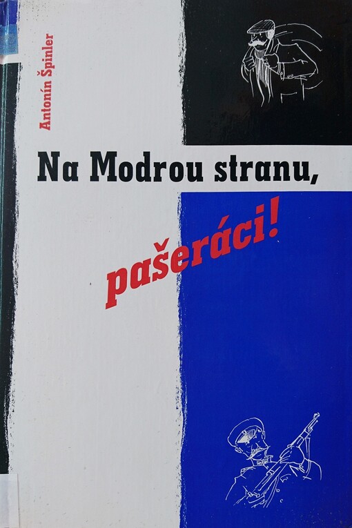 Na Modrou stranu, pašeráci!