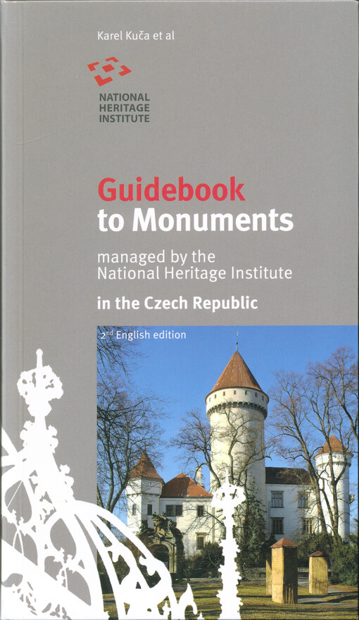 Guidebook to monuments : managed by the National Heritage Institute in the Czech Republic