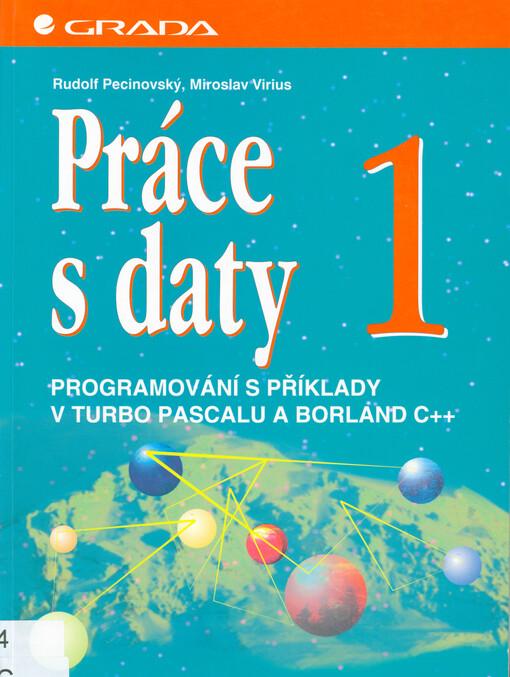 Práce s daty: programování s příklady v Turbo Pascalu a Borland C++