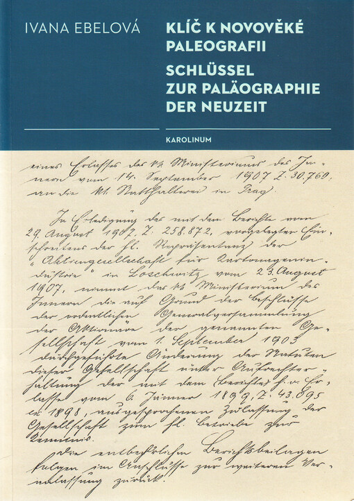 Klíč k novověké paleografii = Schlüssel zur Paläographie der Neuzeit