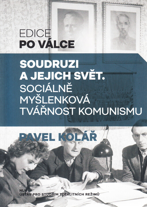 Soudruzi a jejich svět : sociálně myšlenková tvářnost komunismu