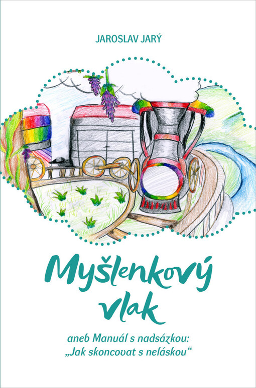 Myšlenkový vlak, aneb, Manuál s nadsázkou: 