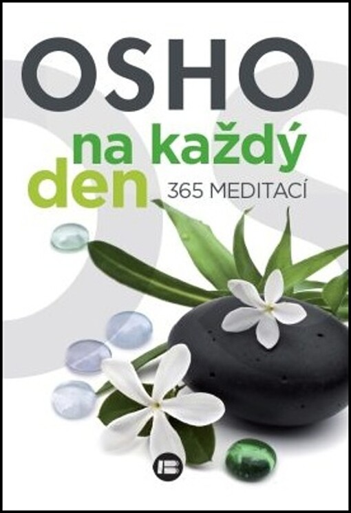 Osho na každý den : 365 meditací