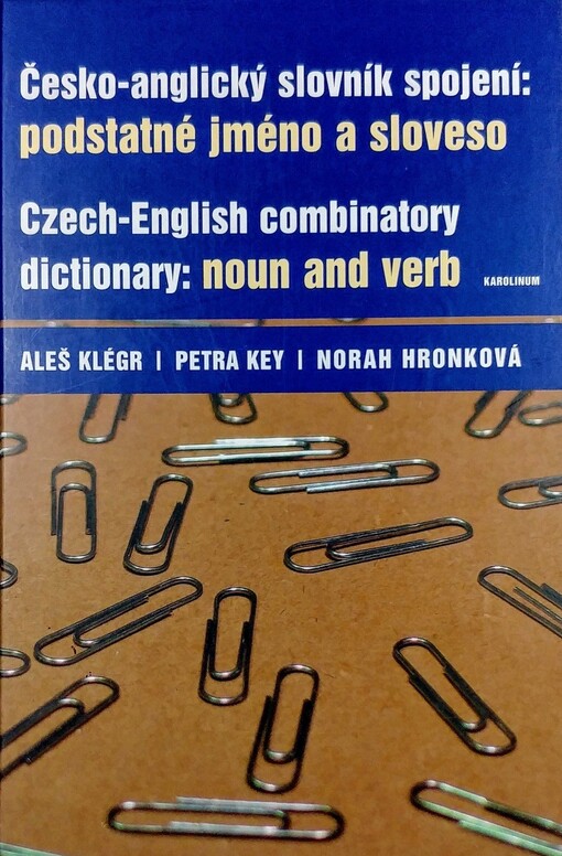 Česko-anglický slovník spojení: podstatné jméno a sloveso: Czech-English combinatory dictionary: noun and verb