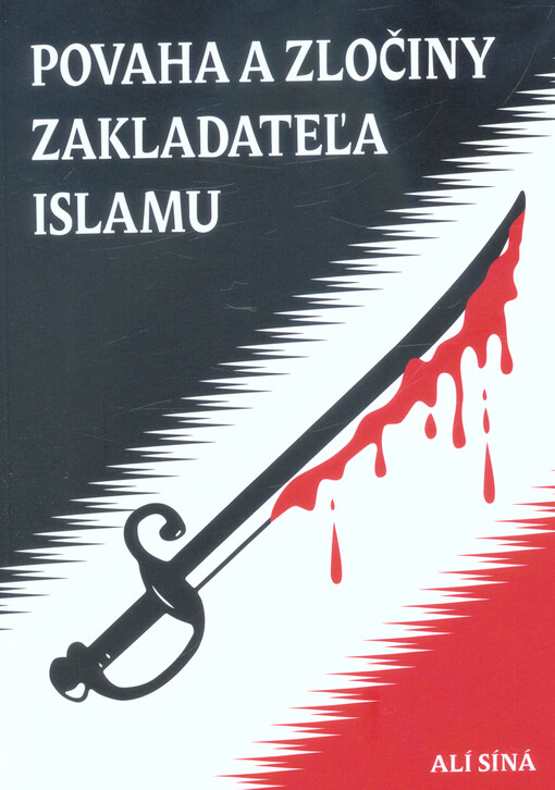 Povaha a zločiny zakladateľa islamu