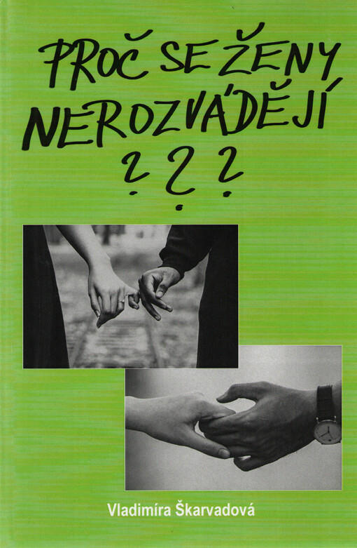 Proč se ženy nerozvádějí?
