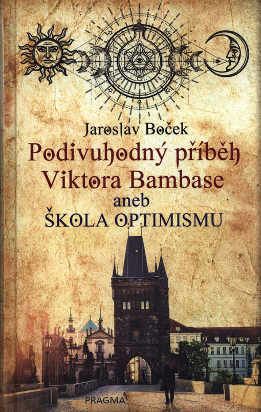 Podivuhodný příběh Viktora Bambase, aneb, Škola optimismu