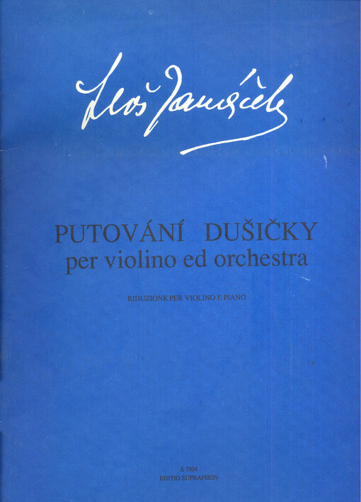 Putování dušičky houslový koncert = Wandering of a little soul : violin concerto = Wanderung einer Seele : Violinkonzert