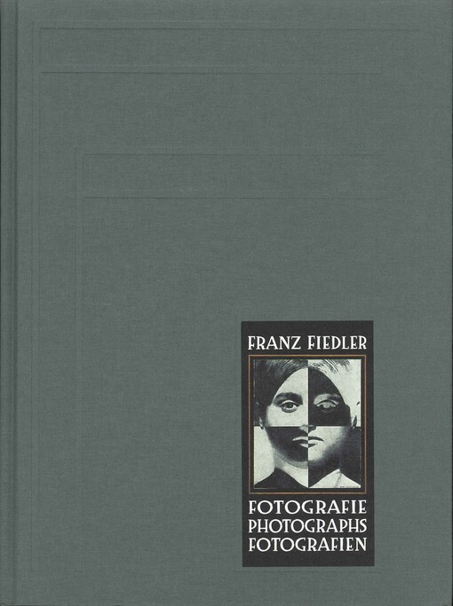 Franz Fiedler: fotografie = photographs = Fotografien