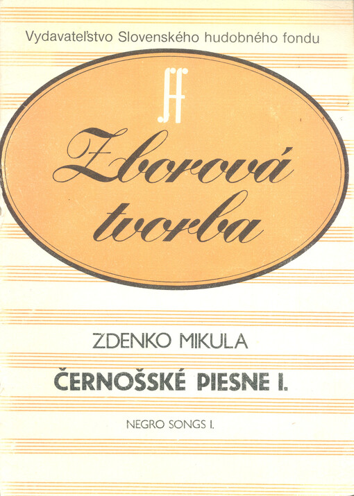 Černošské piesne : pre sóla a miešaný zbor a cappella : (klavír pri nácviku). I.