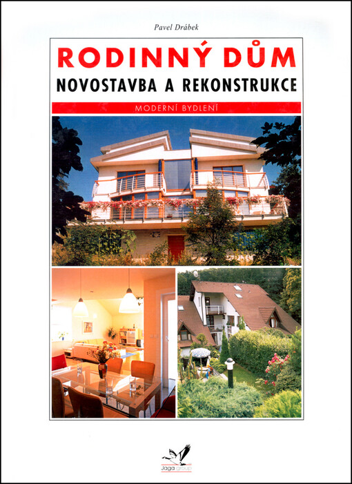 Rodinný dům - novostavba a rekonstrukce