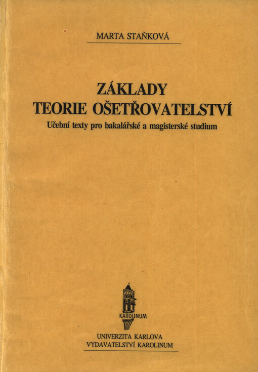 Základy teorie ošetřovatelství: učební texty pro bakalářské a magisterské studium