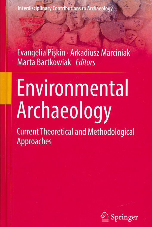 Environmental archaeology : current theoretical and methodological approaches