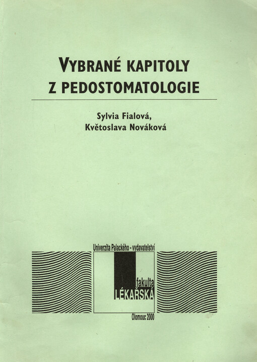 Vybrané kapitoly z pedostomatologie