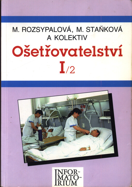 Ošetřovatelství I : pro střední zdravotnické školy, část 2