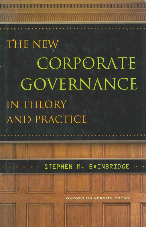 The new corporate governance in theory and practice