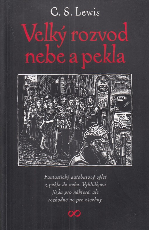 Velký rozvod nebe a pekla: fantastický autobusový výlet z pekla do nebe : vyhlídková jízda pro některé, ale rozhodně ne pro všechny