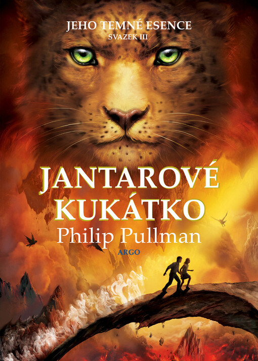 Jeho temné esence. Svazek III, Jantarové kukátko, Vyd. 2., V Argu a v tomto překladu 1.