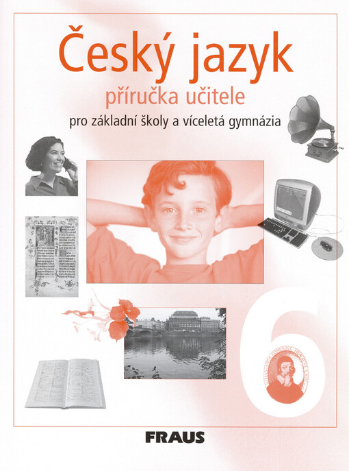 Český jazyk pro 6. ročník základní školy a primu víceletého gymnázia: příručka učitele
