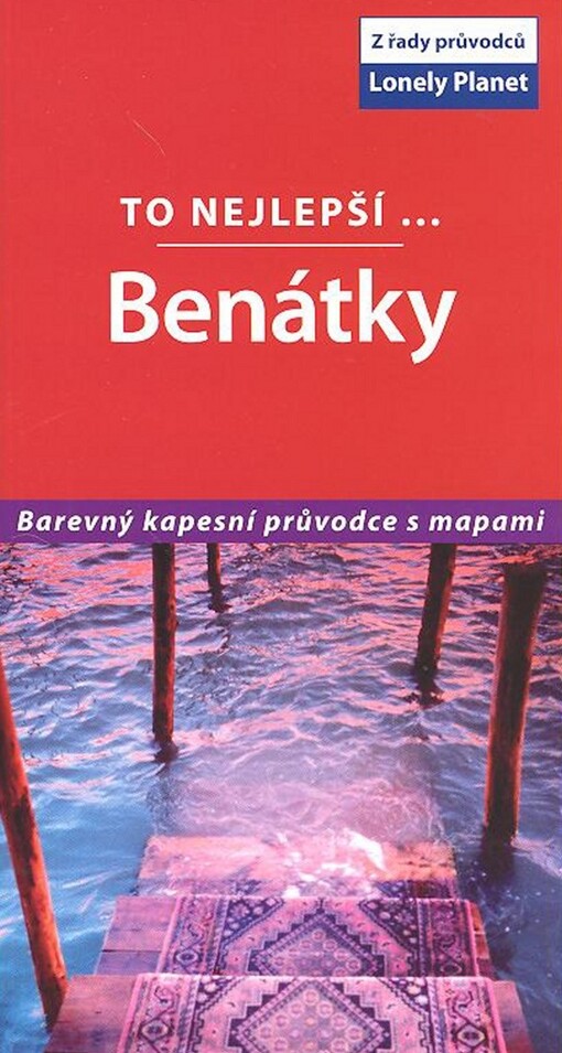 Benátky : to nejlepší--