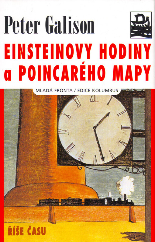 Einsteinovy hodiny a Poincarého mapy : říše času
