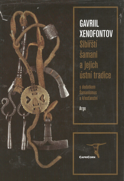 Sibiřští šamani a jejich ústní tradice: s dodatkem Šamanismus a křesťanství