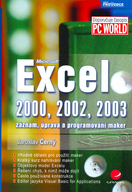 Excel 2000, 2002, 2003: záznam, úprava a programování maker
