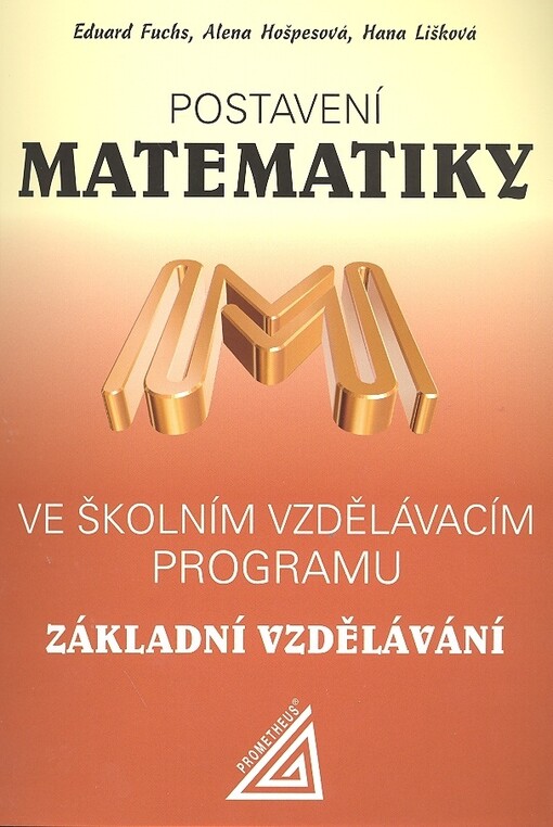 Postavení matematiky ve školním vzdělávacím programu Základní vzdělávání