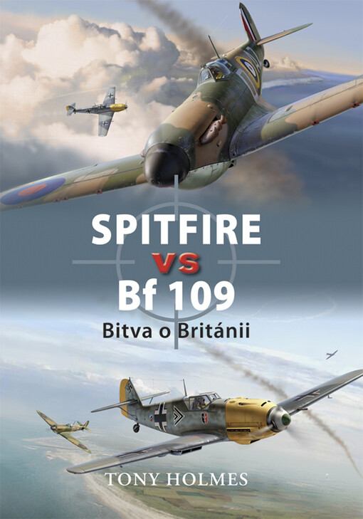 Spitfire vs Bf 109 : bitva o Británii