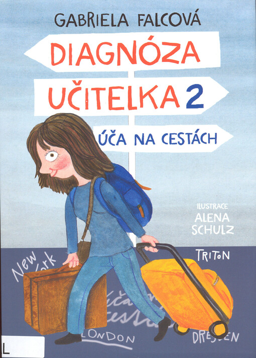 Diagnóza učitelka 2 : úča na cestách