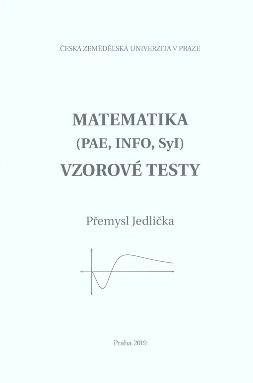 Matematika (PAE, INFO, SyI) : vzorové testy