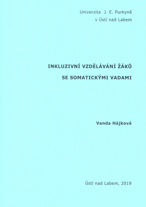 Inkluzivní vzdělávání žáků se somatickými vadami