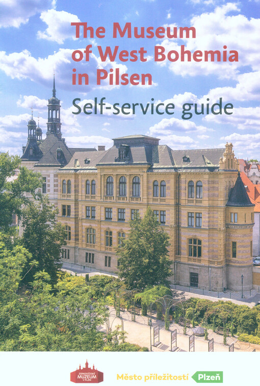 The Museum of West Bohemia in Pilsen : self-service quide