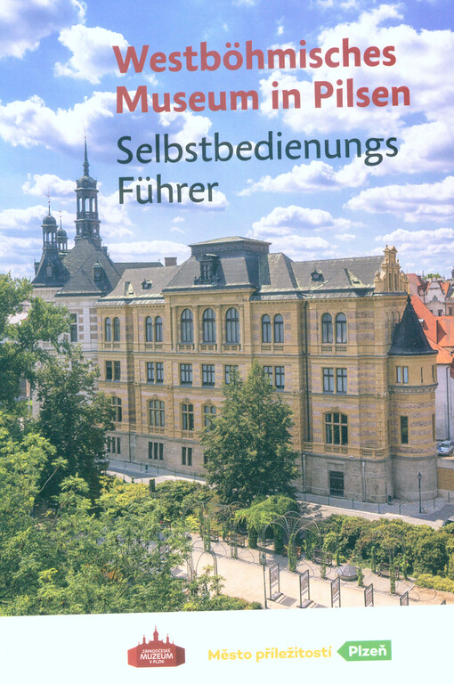 Westböhmisches Museum in Pilsen : Selbstbedienungs Führer